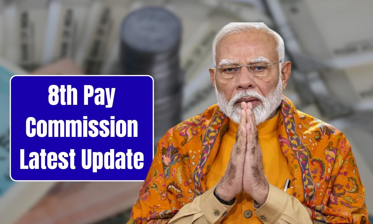 8th Pay Commission Latest Update