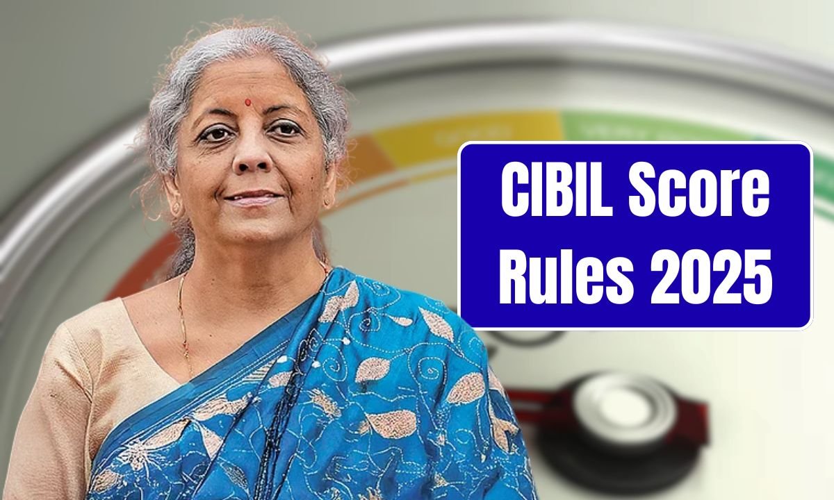 CIBIL Score Rules 2025